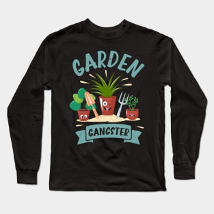 Funny Gardener Plant Lover Pun Garden Gangster Long Sleeve T-Shirt